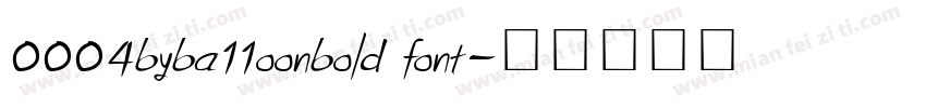 0004byba11oonbold font字体转换